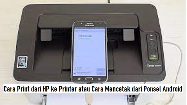 Cara Print dari HP ke Printer