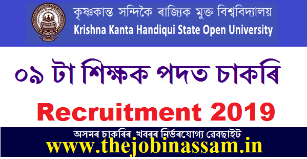 Krishna Kanta Handiqui State Open University Recruitment 2019: 09 Posts