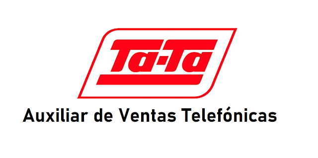 Auxiliar de Ventas Telefónicas - TATA
