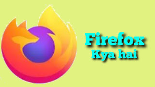 Firefox Kya hai