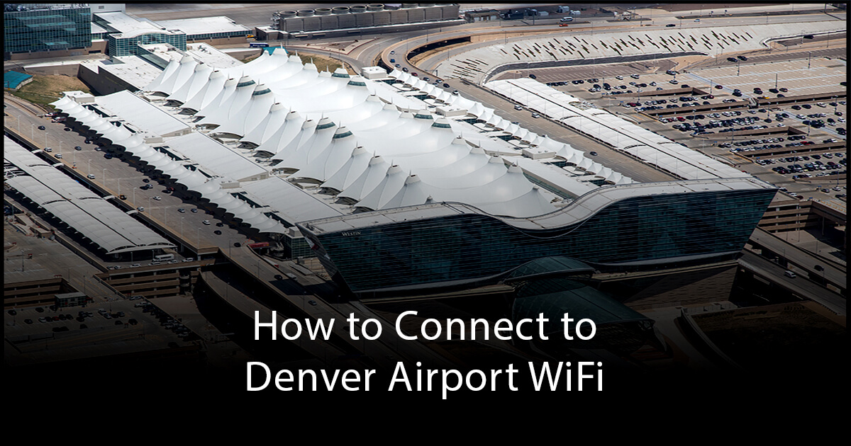 Denver Airport WiFi