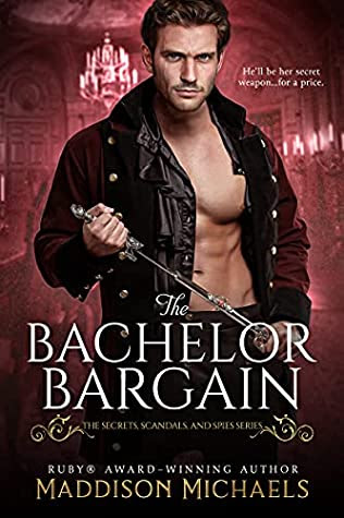 The Bachelor Bargain by Maddison Michaels The Bachelor Bargain by Maddison Michaels