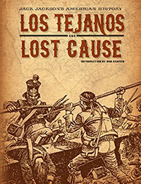 Jack Jackson's American History: Los Tejanos and Lost Cause Comic