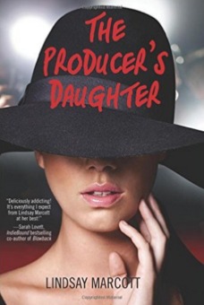 Book Spotlight & Giveaway: The Producer’s Daughter by Lindsay Marcott (Giveaway Closed)
