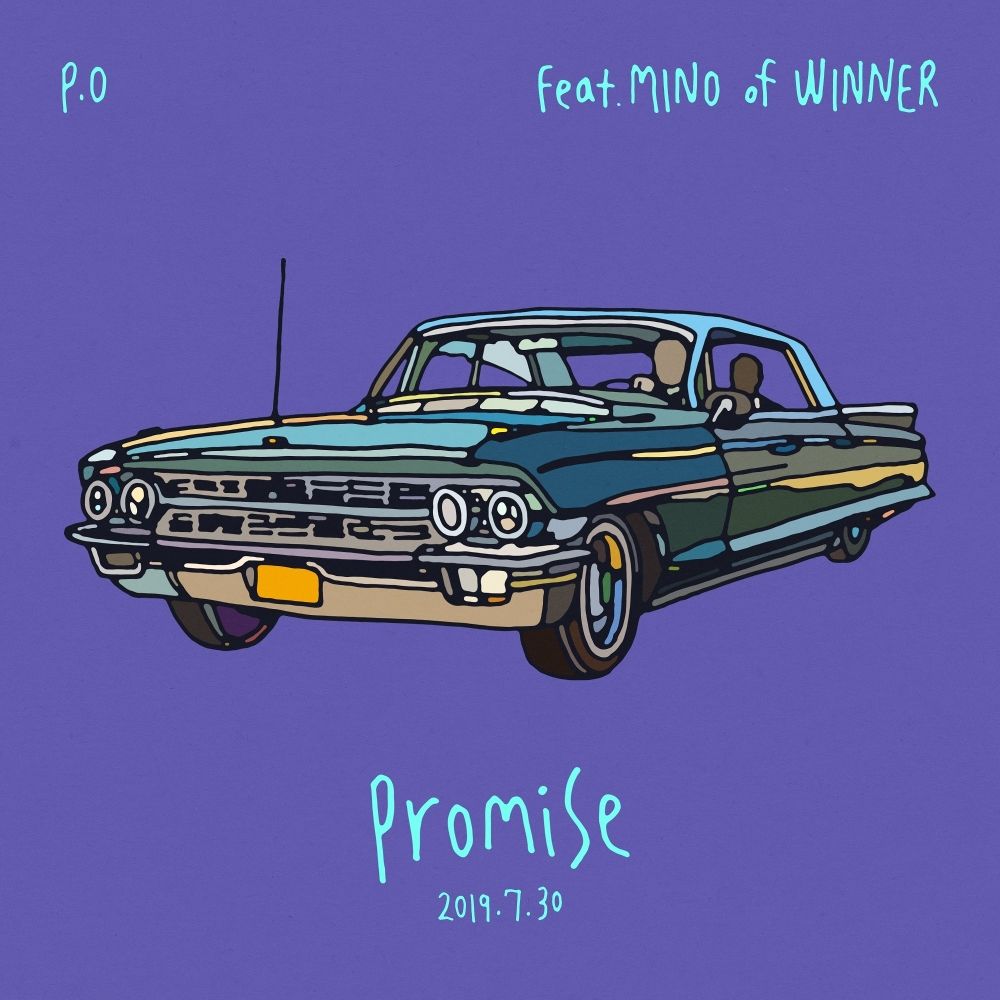 P.O – Promise (Feat. MINO of WINNER) – Single