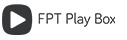 FPT Play BOX