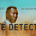  “TRUE DETECTIVE” HBO TV series review: 3 SEASONS OF RIVETING, WELL ACTED CRIME DRAMAS, SPECIALLY SEASON 3