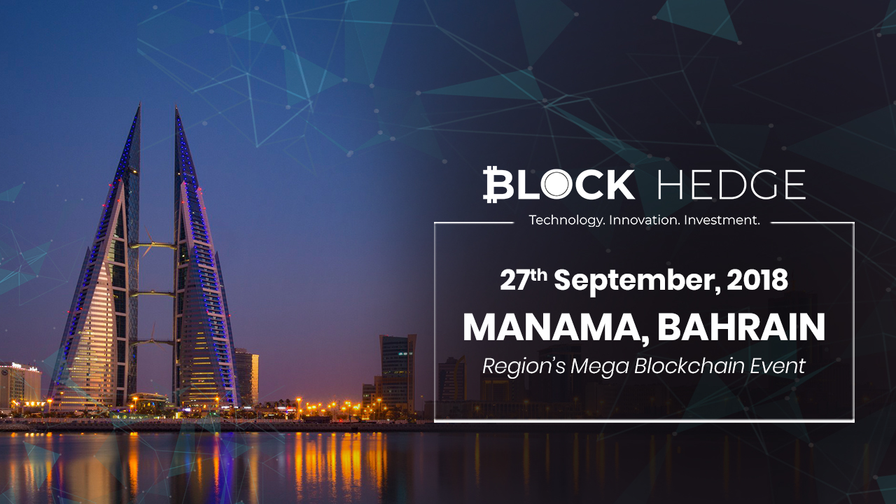 {ملتقى}Block Hedge يحضر حدث Mega Blockchain في البحرين {ملتقى}Block Hedge يحضر حدث Mega Blockchain في البحرين