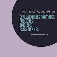 Exemple Concours Master Évaluation des Politiques Publiques 2018-2019 - Fsjes Meknès