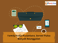  Family Pulsa Nusantara, Server Pulsa Banyak Keunggulan