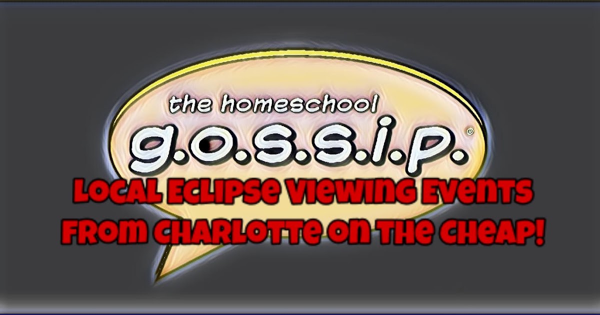 Charlotte On The Cheap >> The Homeschool Gossip 14 Charlotte Area Partial Eclipse Charlotte On The Cheap >> The Homeschool Gossip 14 Charlotte Area Partial Eclipse