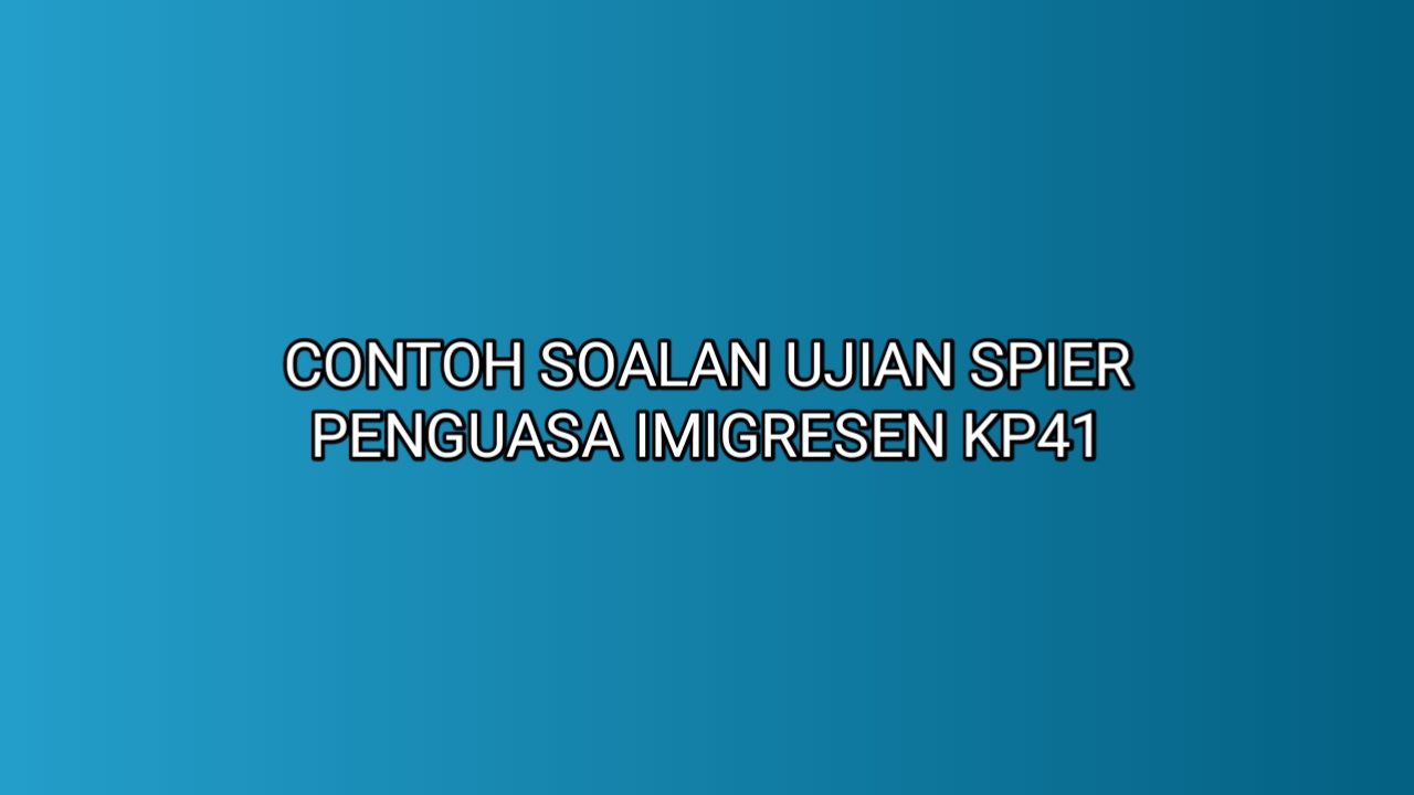 Imigresen gred kp41 penguasa Permohonan Terbuka