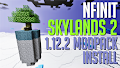 HOW TO INSTALL<br>NFINIT Skylands 2 Modpack [<b>1.12.2</b>]<br>▽