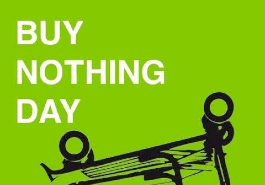 Not Buying Anything Buy Nothing Day 2021