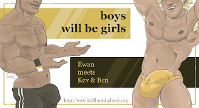 http://ballbustingboys.blogspot.com/2018/10/boys-will-be-girls-ewan-meets-kev-and.html