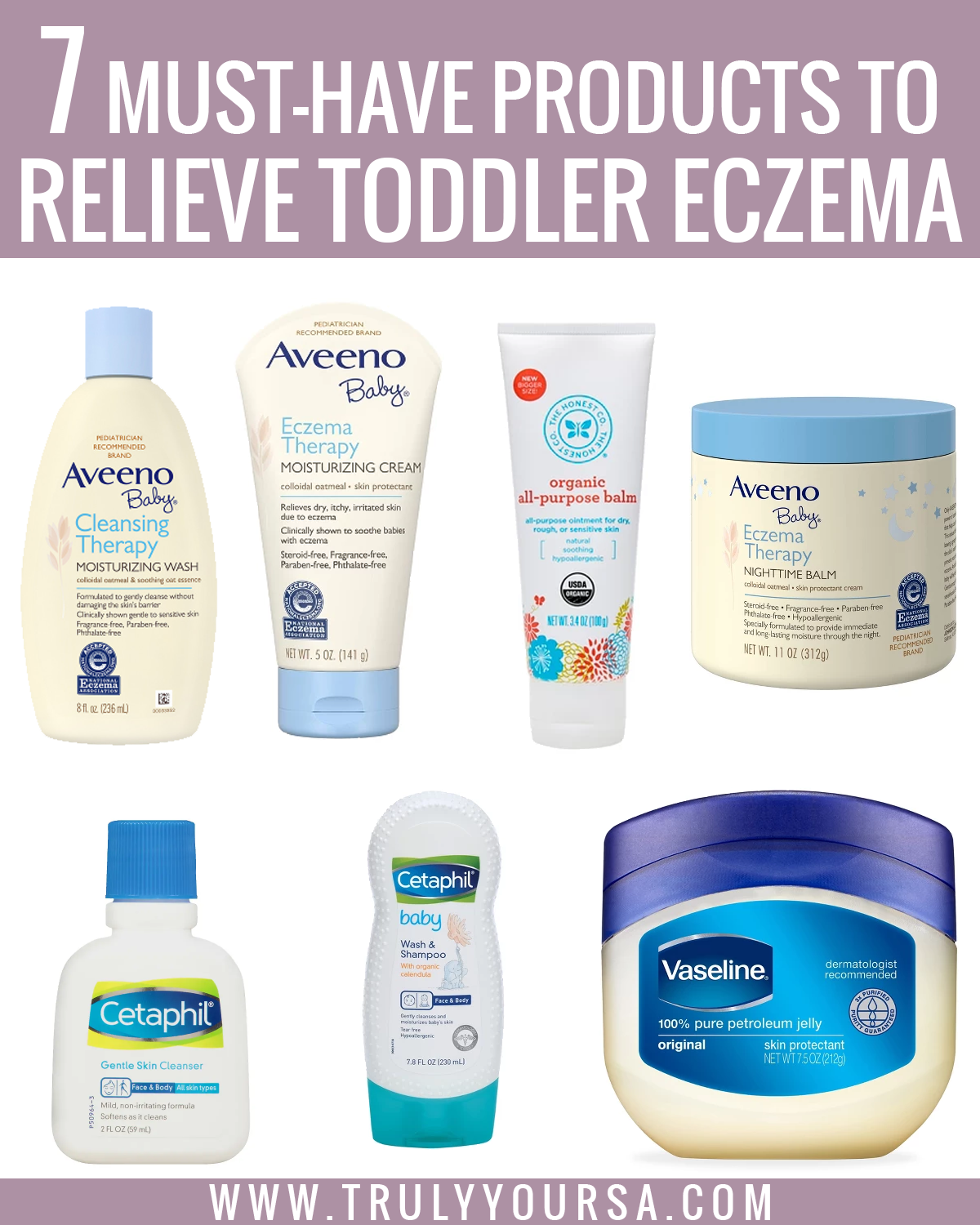 TRULY YOURS, A. 7 MustHave Products to Relieve Toddler Eczema