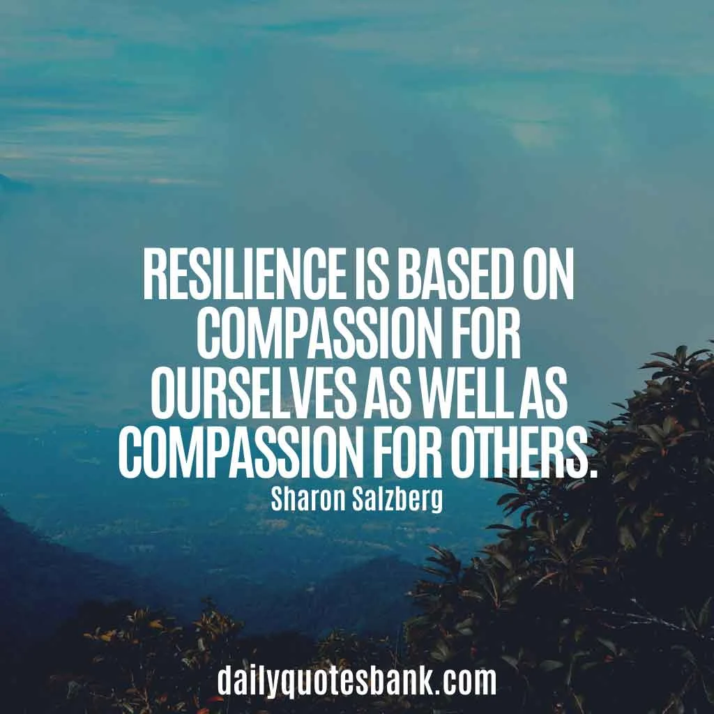 Inspirational Quotes About Resilience in Life, Workplace, Business