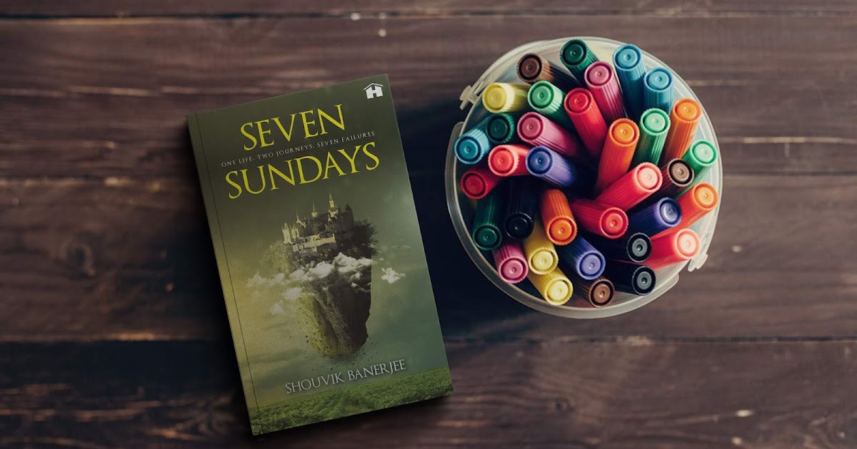 Seven Sundays By Shouvik Banerjee