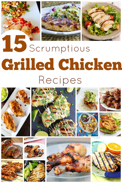Grilled Chicken Recipes plus Tips for Grilling Chicken! | Our Good Life