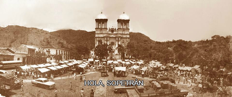 Hola, Sopetrán.