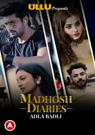 Madhosh Diaries: Adla Badli