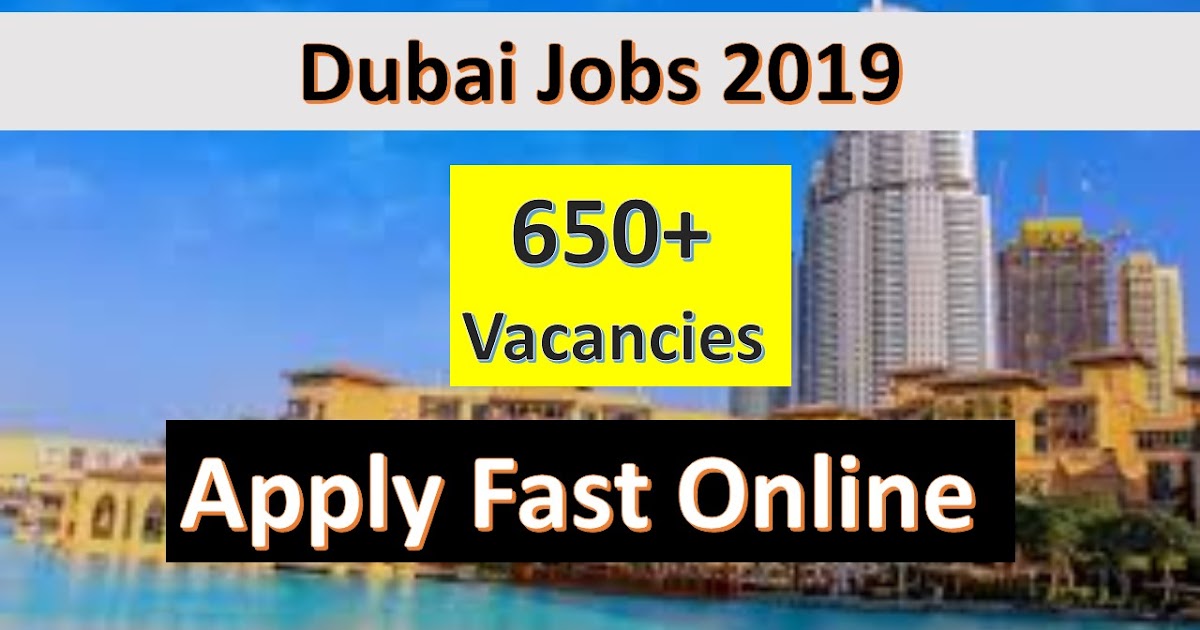 650+ New Jobs In Dubai Good Salary & Benefits Jobs In UAE