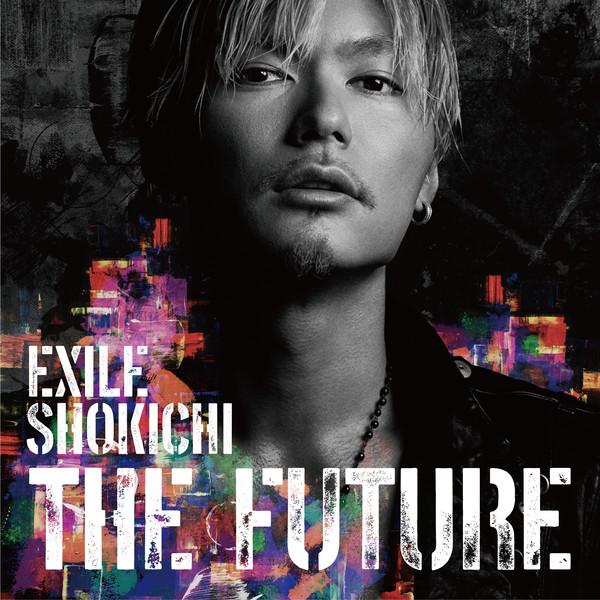 [Album] EXILE SHOKICHI – THE FUTURE (2016.04.27/MP3/RAR)