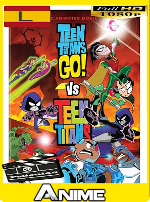 Teen Titans Go! Vs. Teen Titans (2019)HD [1080P] latino [GoogleDrive-Mega] nestorHD