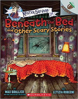Mister Shivers: Beneath the Bed and Other Scary Stories