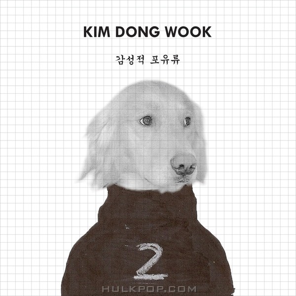 Kim Dong Wook – The Emotional Mammalia