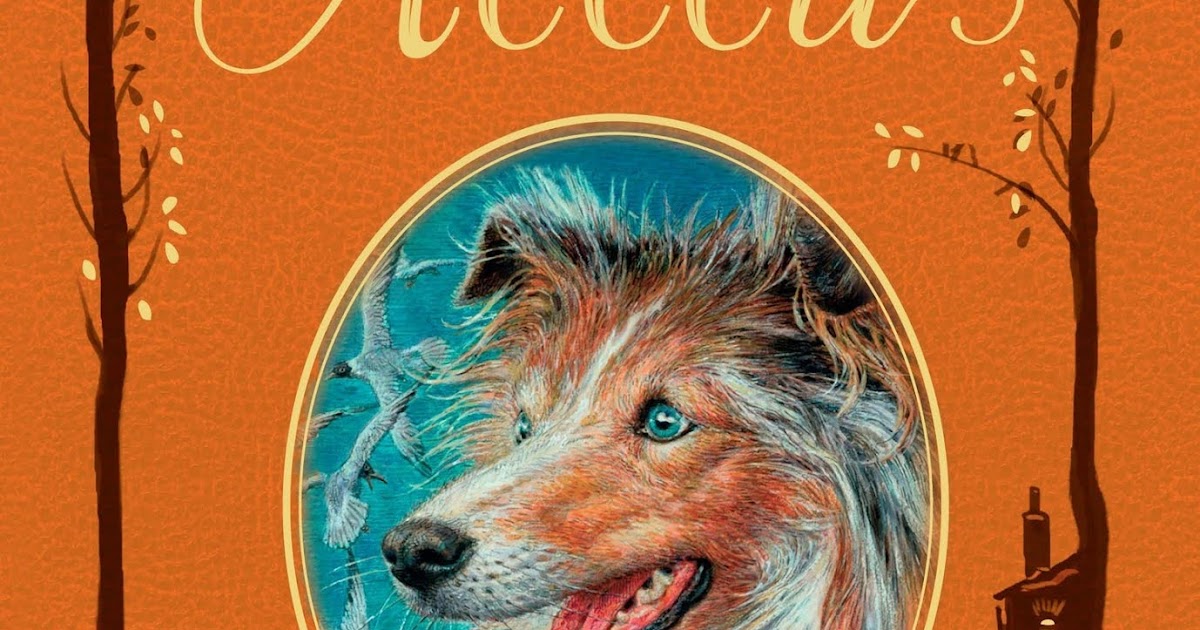 Лесси книга. Лесси книга. Лесси вернись. Найт эмма "лесси". ).