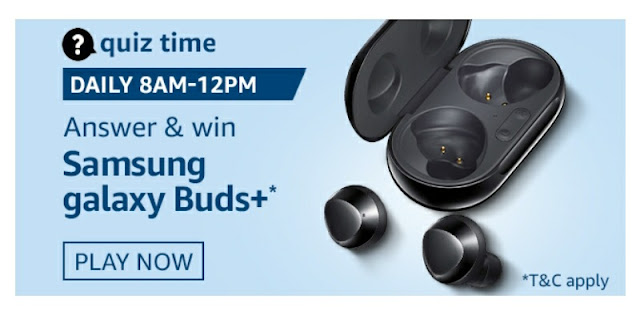 Amazon Quiz answer and stand a chance to win Samsung Galaxy Buds+