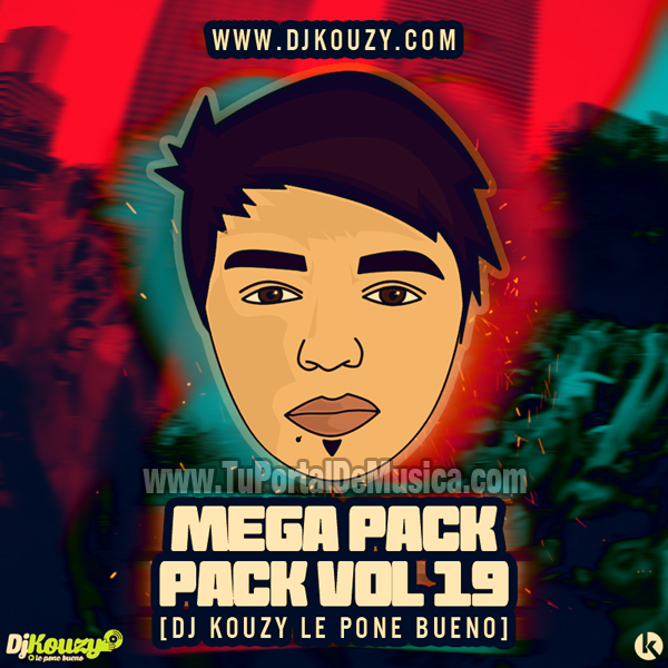 Pack Vol. 19 Dj Kouzy Le Pone Bueno (2015) Pack Vol. 19 Dj Kouzy Le Pone Bueno (2015)