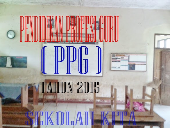 Biaya Pendidikan Profesi Guru ( Ppg ) Tahun 2015
