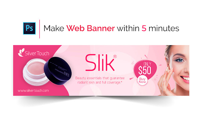 Web Banner Design In Photoshop Make Cosmetic Product Advertising