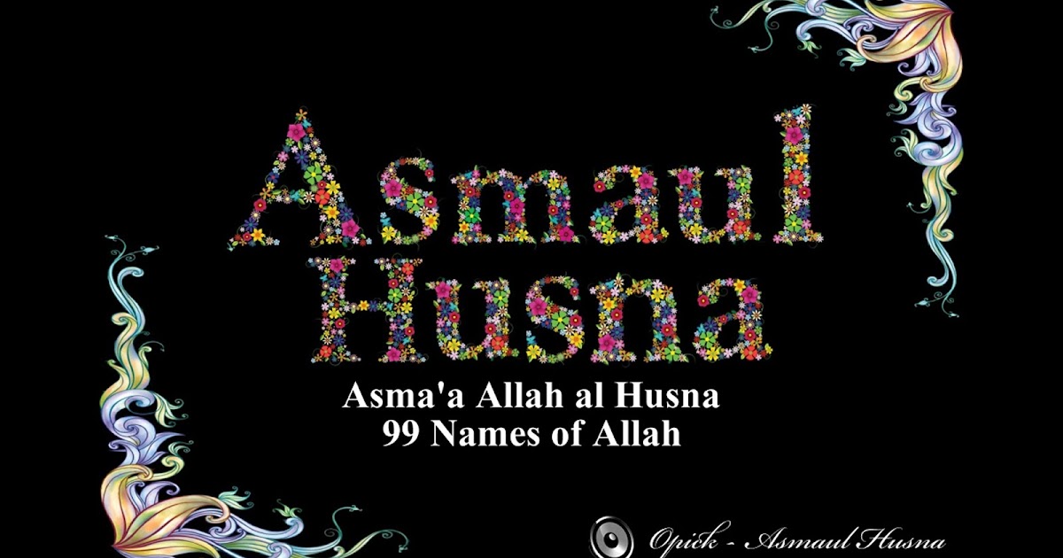 Ilmu Agama Islam Lengkap Asmaul Husna dan Artinya (3) ilmu agama