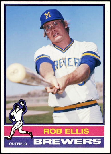 WHEN TOPPS HAD (BASE)BALLS!: NOT REALLY MISSING IN ACTION- 1976 ROB ELLIS