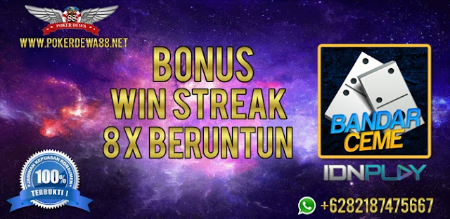  BONUS WIN STREAK 8x BERUNTUN KHUSUS MEMBER/PLAYER