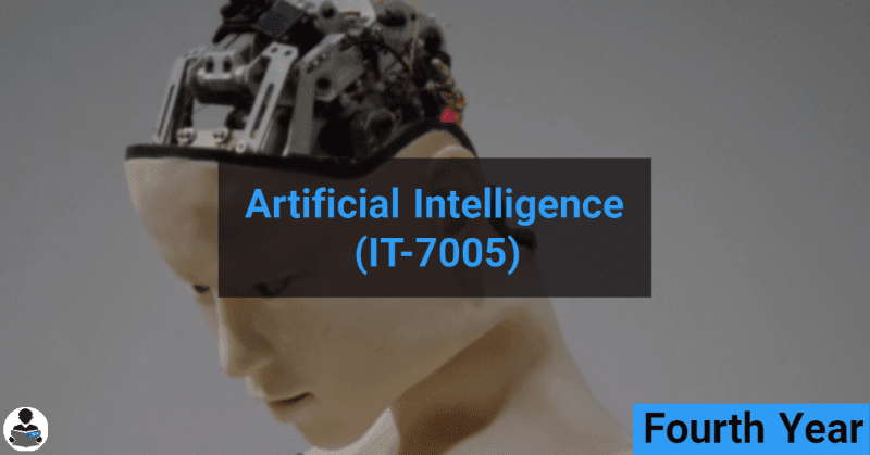 Artificial Intelligence (IT-7005) RGPV notes CBGS Bachelor of engineering