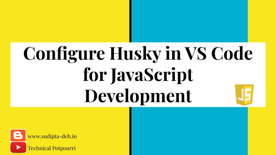 Configure Husky in VS Code for JavaScript Development