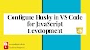 Configure Husky in VS Code for JavaScript  Development