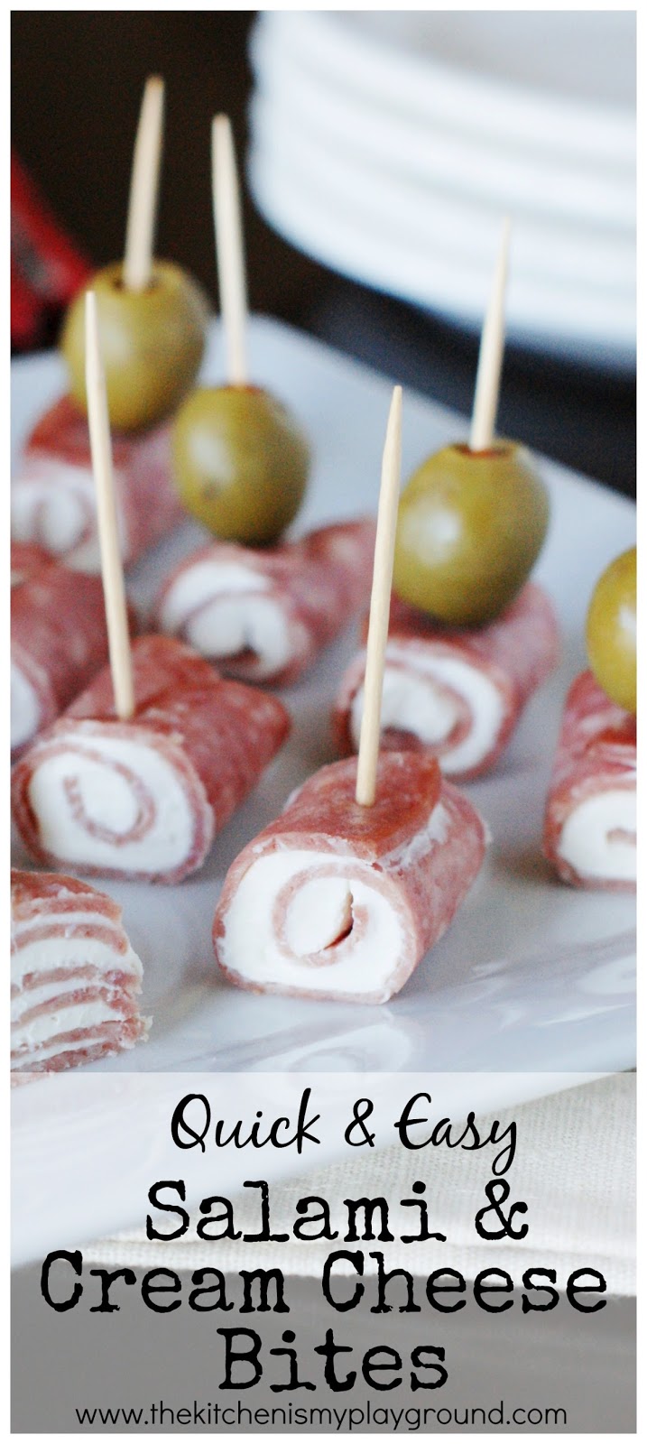 Quick Salami & Cream Cheese Bites The Kitchen is My Playground