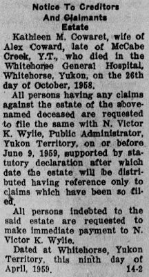 "Notice To Creditors And Claimants Estate," The Whitehorse Star, 16 Apr 1959, p. 6, col.46; digital images, Newspapers (www.newspapers.com : accessed 28 Apr 2020).