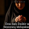 Doa dan Dzikir untuk Melupakan Seseorang Doa dan Dzikir untuk Melupakan Seseorang