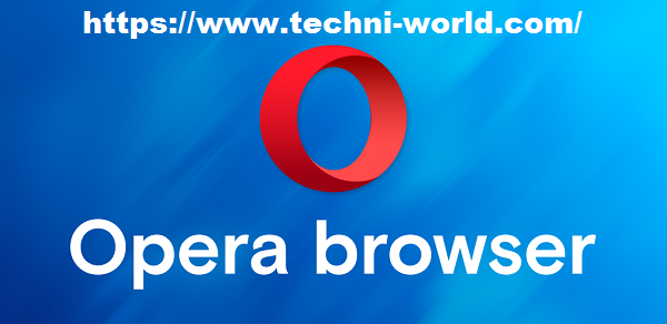 تحميل متصفح اوبرا للكمبيوتر 2020 Opera Browser Download Opera (متصفح الويب) Opera Browser Download