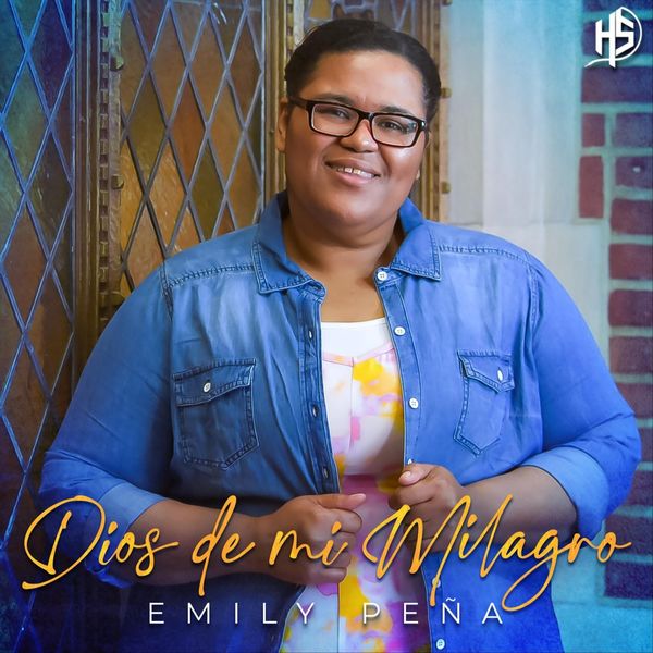 Emily Pena – Dios de Mi Milagro 2021 (Exclusivo WC)