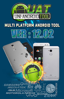 Uni-Android Tool [UAT] Version 12.02 download NO BOX NO DONGLE Mukesh Sharma