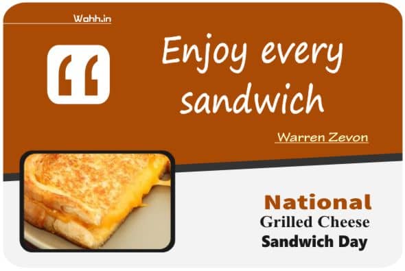 National Grilled Cheese Sandwich Day  Wishes