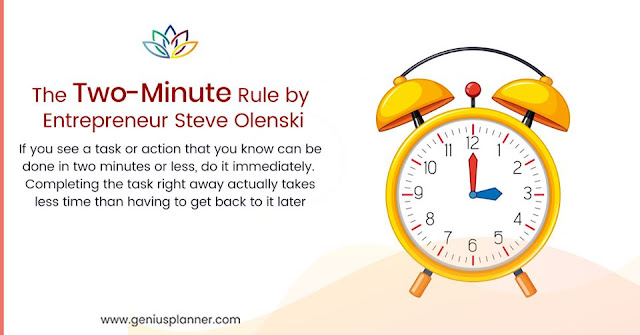 The Two-Minute Rule by Entrepreneurs Steve Olenski The Two-Minute Rule by Entrepreneurs Steve Olenski