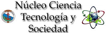 NÚCLEO CIENCIA, TECNOLOGÍA Y SOCIEDAD